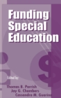 Funding Special Education : 19th Annual Yearbook of the American Education Finance Association 1998 - Book