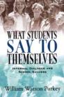 What Students Say to Themselves : Internal Dialogue and School Success - Book
