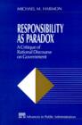 Responsibility as Paradox : A Critique of Rational Discourse on Government - Book