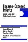 Cocaine-Exposed Infants : Social, Legal, and Public Health Issues - Book