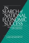 In Search of National Economic Success : Balancing Competition and Cooperation - Book