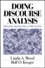 Doing Discourse Analysis : Methods for Studying Action in Talk and Text - Book