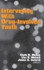 Intervening With Drug-Involved Youth - Book