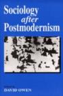 Sociology After Postmodernism - Book