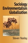 Sociology, Environmentalism, Globalization : Reinventing the Globe - Book