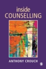 Inside Counselling : Becoming and Being a Professional Counsellor - Book
