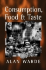 Consumption, Food and Taste - Book