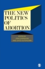 The New Politics of Abortion - Book