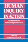 Human Inquiry in Action : Developments in New Paradigm Research - Book