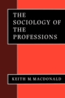 The Sociology of the Professions - Book