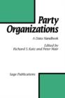 Party Organizations : A Data Handbook on Party Organizations in Western Democracies, 1960-90 - Book