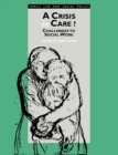 A Crisis in Care? : Challenges to Social Work - Book