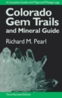 Colorado Gem Trails and Mineral Guide - Book