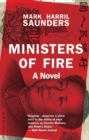 Ministers of Fire : A Novel - Book