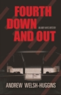 Fourth Down and Out : An Andy Hayes Mystery - Book