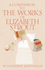 A Companion to the Works of Elizabeth Strout - Book