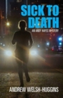 Sick to Death : An Andy Hayes Mystery - Book