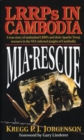 MIA Rescue : LRRPs in Cambodia - Book