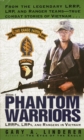 Phantom Warriors : Book I: LRRPs, LRPs, and Rangers in Vietnam - Book