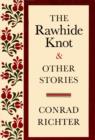 RAWHIDE KNOT&OTH STORIES - eBook