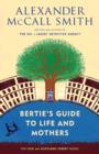 Bertie's Guide to Life and Mothers - eBook