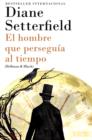 El hombre que perseguia al tiempo - eBook