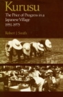 Kurusu : The Price of Progress in a Japanese Village, 1951-1975 - Book