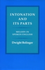 Intonation and its Parts : Melody in Spoken English - Book