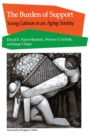 The Burden of Support : Young Latinos in an Aging Society - Book