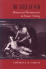 The Shock of Men : Homosexual Hermeneutics in French Writing - Book