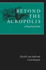 Beyond the Acropolis : A Rural Greek Past - Book