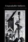 Unspeakable Subjects : The Genealogy of the Event in Early Modern Europe - Book