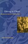 Dancing in Chains : Narrative and Memory in Political Theory - Book