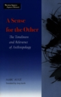 A Sense for the Other : The Timeliness and Relevance of Anthropology - Book