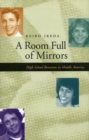 A Room Full of Mirrors : High School Reunions in Middle America - Book