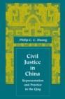 Civil Justice in China : Representation and Practice in the Qing - Book