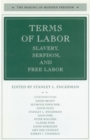 Terms of Labor : Slavery, Serfdom, and Free Labor - Book