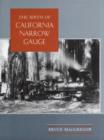 The Birth of California Narrow Gauge : A Regional Study of the Technology of Thomas and Martin Carter - Book