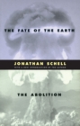 The Fate of the Earth and The Abolition - Book