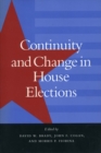 Continuity and Change in House Elections - Book