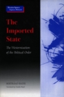 The Imported State : The Westernization of the Political Order - Book