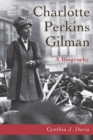 Charlotte Perkins Gilman : A Biography - Book