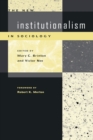The New Institutionalism in Sociology - Book