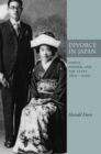 Divorce in Japan : Family, Gender, and the State, 1600-2000 - Book