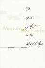 Mapping Benjamin : The Work of Art in the Digital Age - Book
