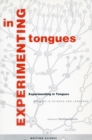 Experimenting in Tongues : Studies in Science and Language - Book