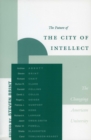 The Future of the City of Intellect : The Changing American University - Book