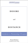 Desire and Distance : Introduction to a Phenomenology of Perception - Book