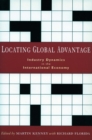 Locating Global Advantage : Industry Dynamics in the International Economy - Book
