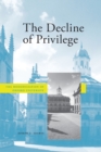 The Decline of Privilege : The Modernization of Oxford University - Book